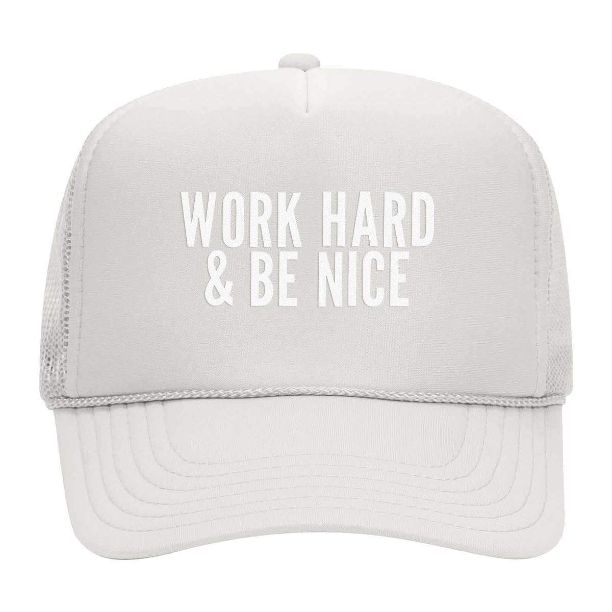 Work Hard and Be Nice Foam Snapback