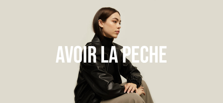 Avoir La Peche