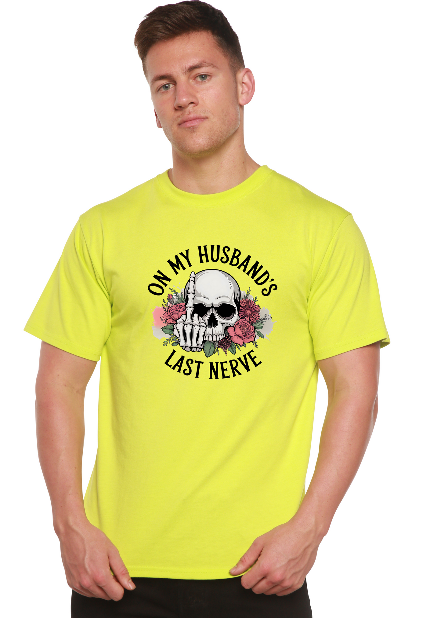 On My Husbands Last Nerve Sublimation Unisex Bamboo/Cotton Graphic T-Shirt