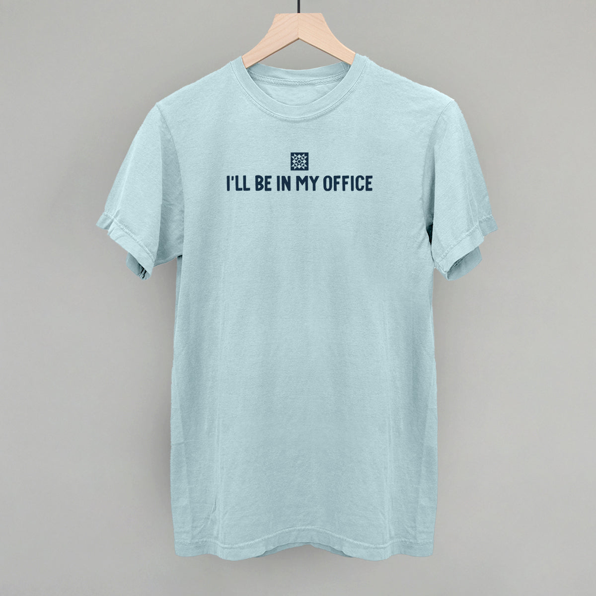 I'll Be In My Office (Quilting)