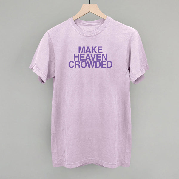 Make Heaven Crowded Purple