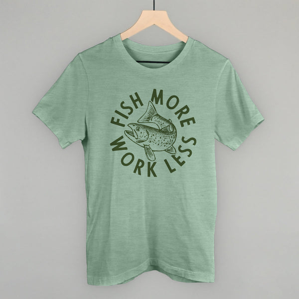Fish More Work Less
