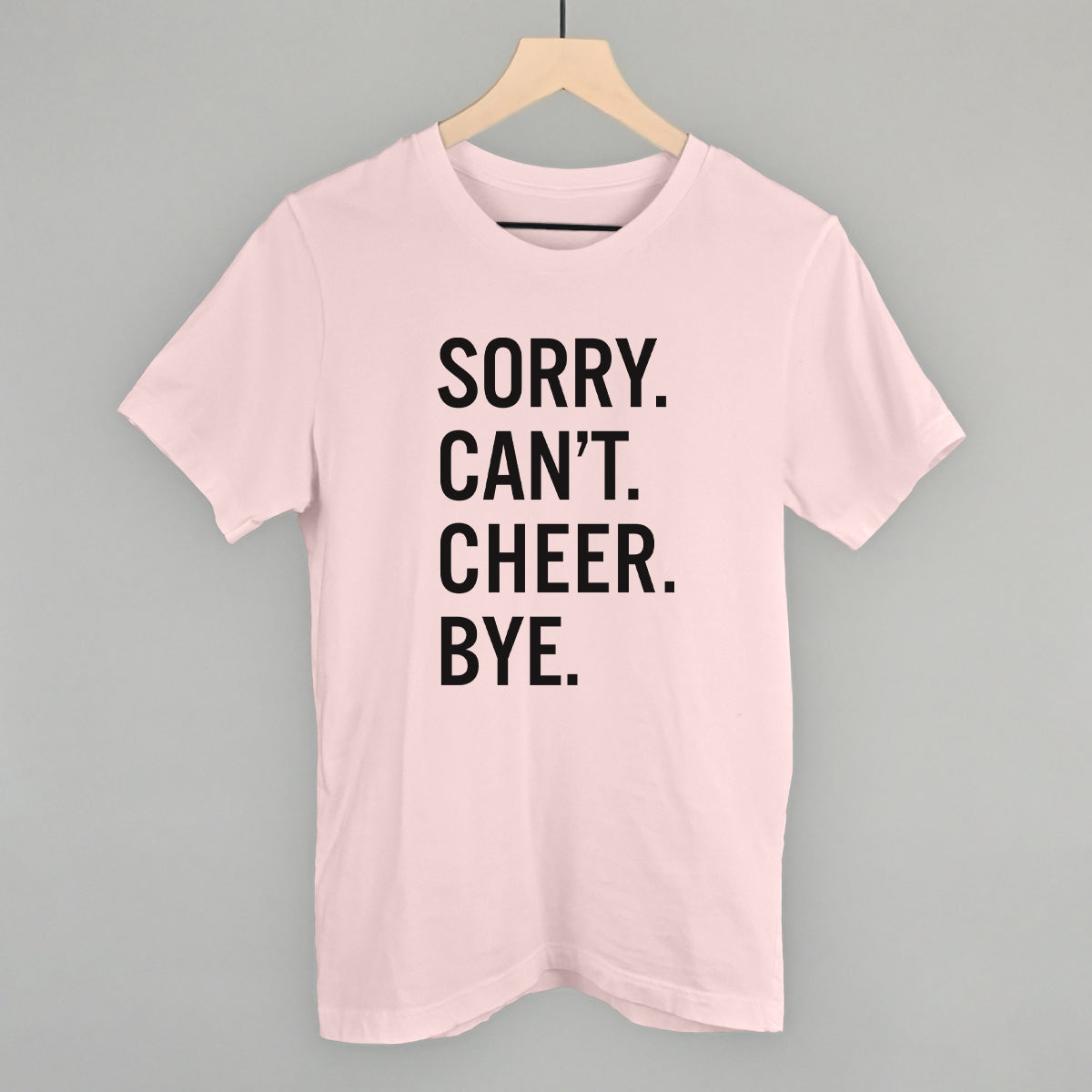 Sorry Can't Cheer Bye