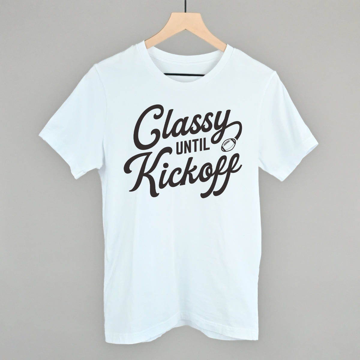 Classy Until Kickoff