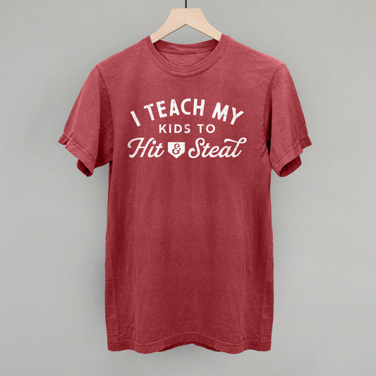 I Teach My Kids To Hit And Steal