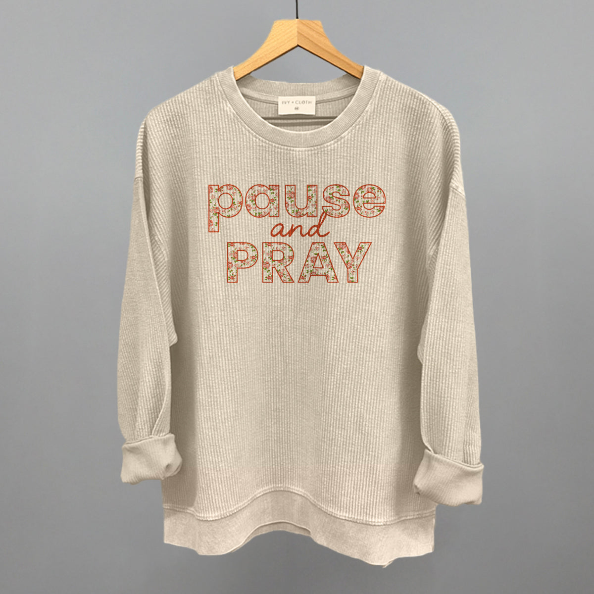 Pause And Pray Floral