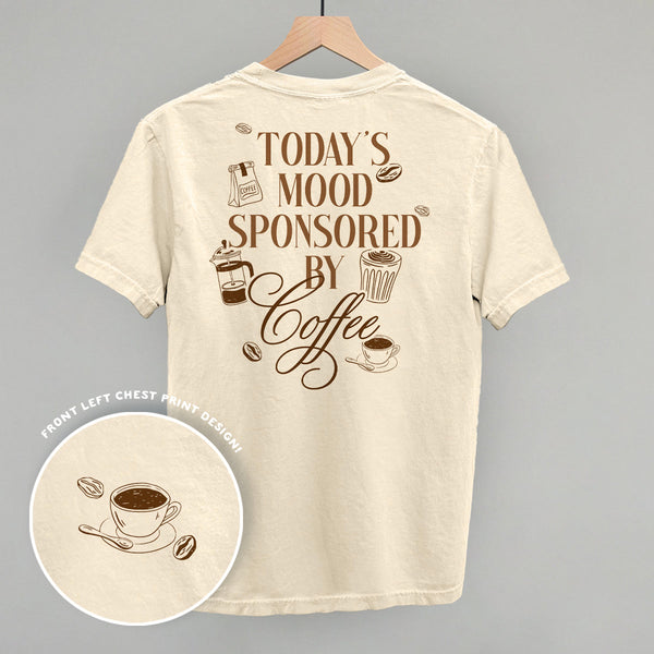 Mood Sponsored By Coffee (Back Print)