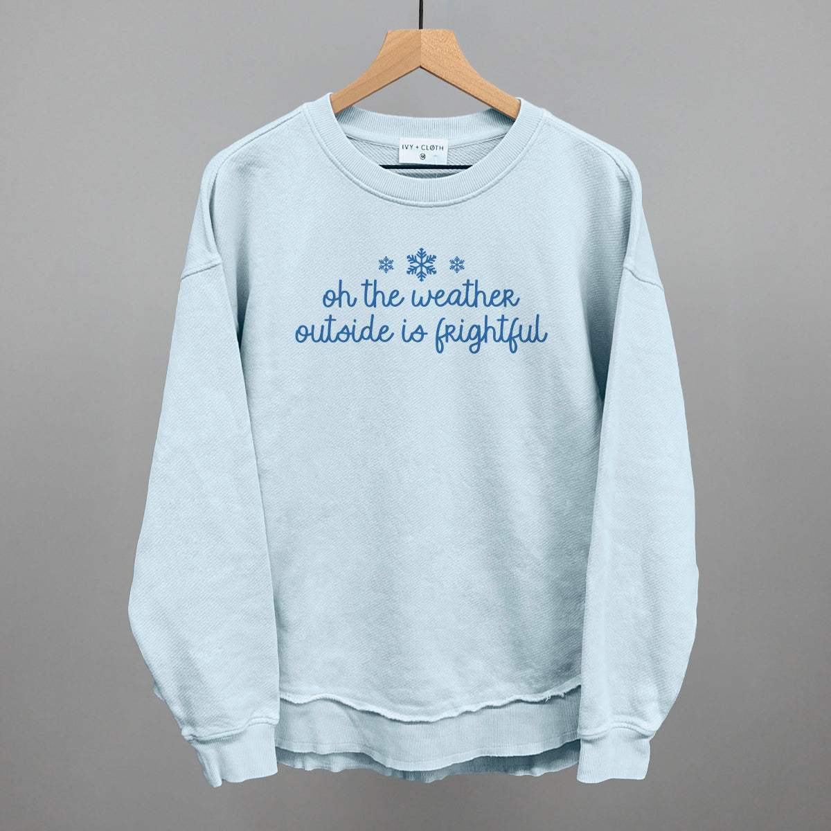 Oh The Weather Outside Is Frightful
