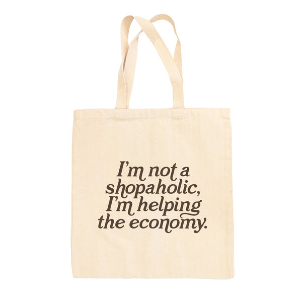 I'm Not A Shopaholic Tote Bag