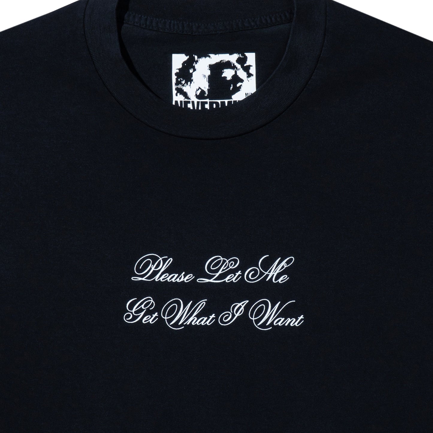 Let Me Get What I Want T-Shirt