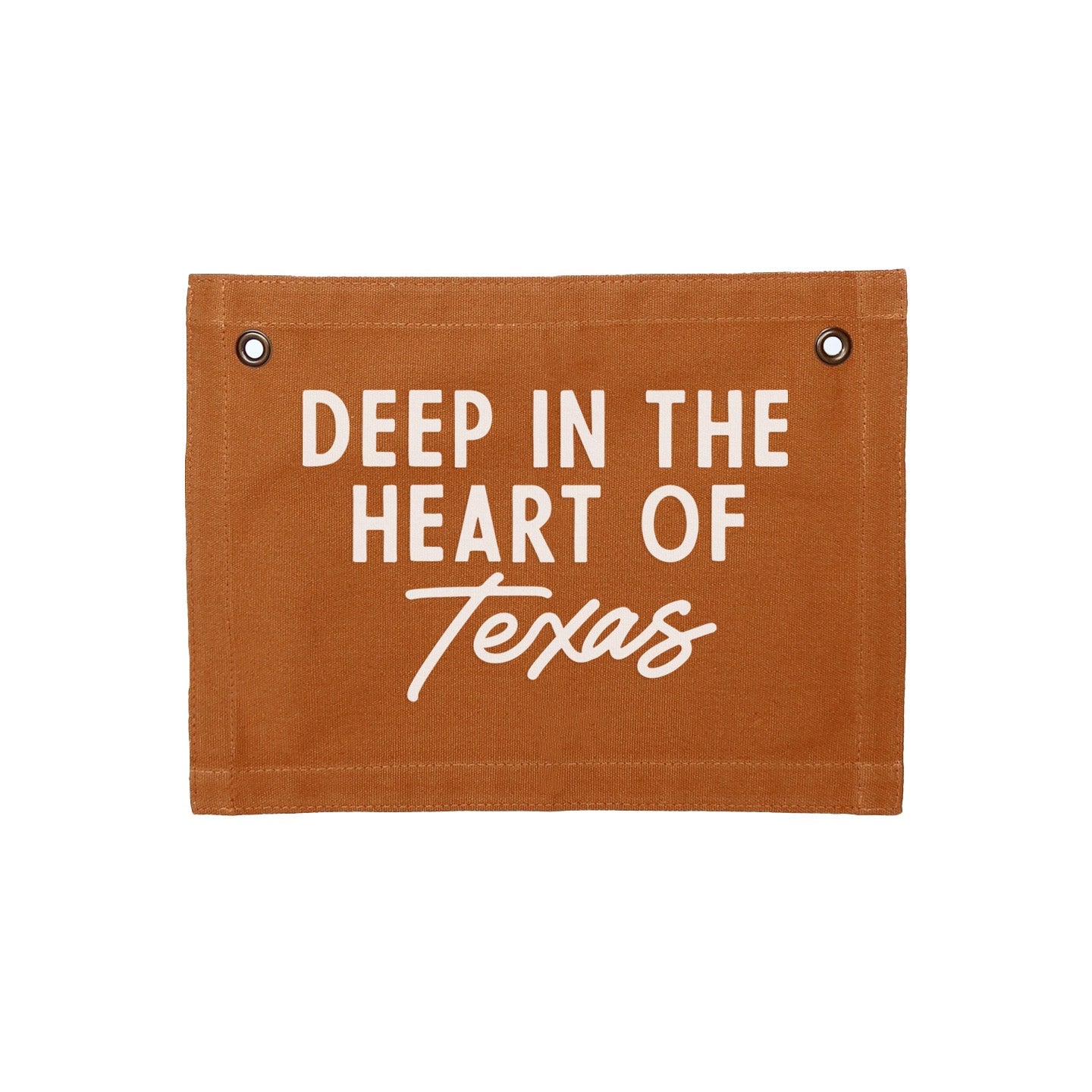 Deep in the heart of Texas Small Canvas Flag