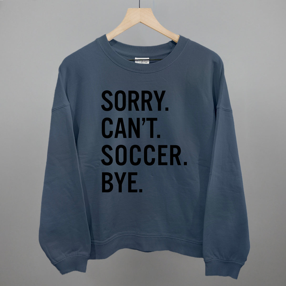 Sorry Can't Soccer Bye