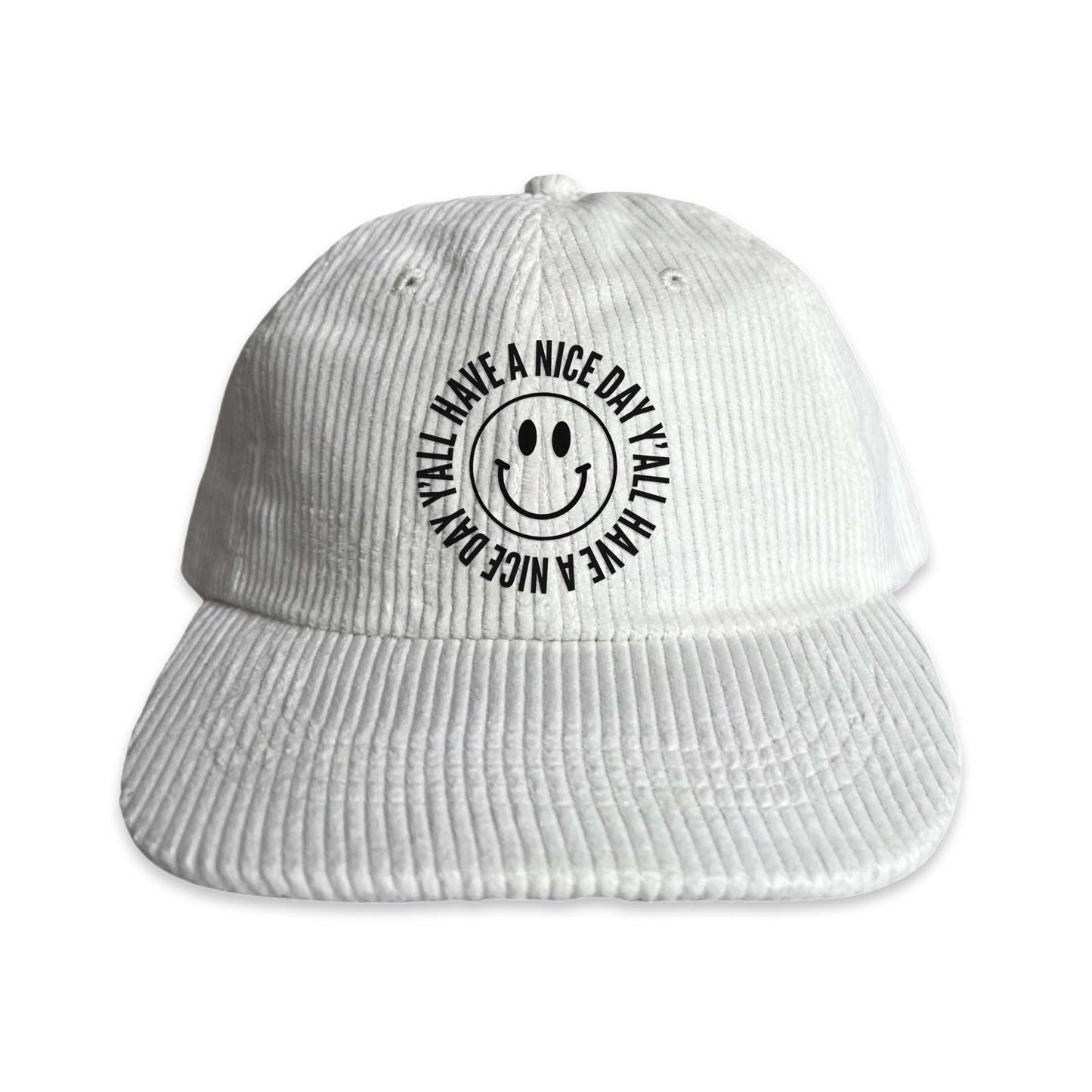 Smile Have a Nice Day Y'all Corduroy Cap