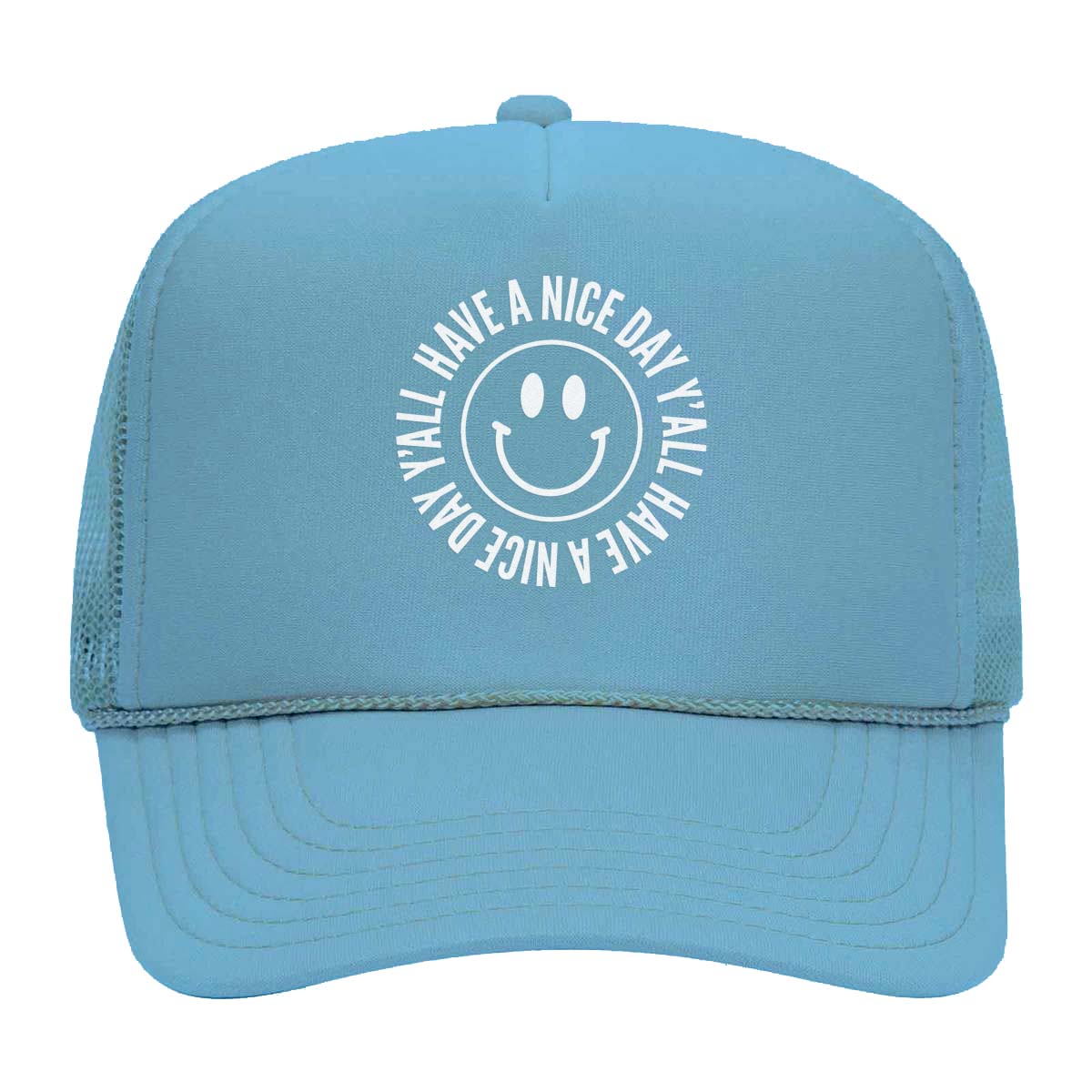 Smile Have a Nice Day Y'all Foam Snapback