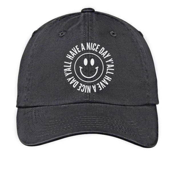 Smile Have a Nice Day Y'all Baseball Cap
