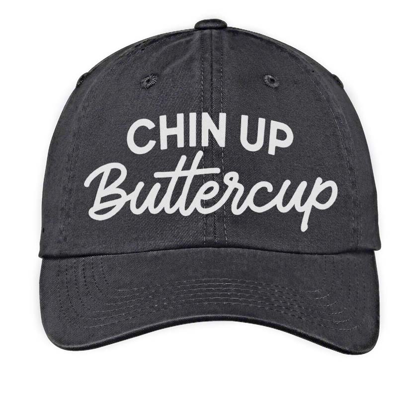 Chin Up Buttercup Baseball Cap
