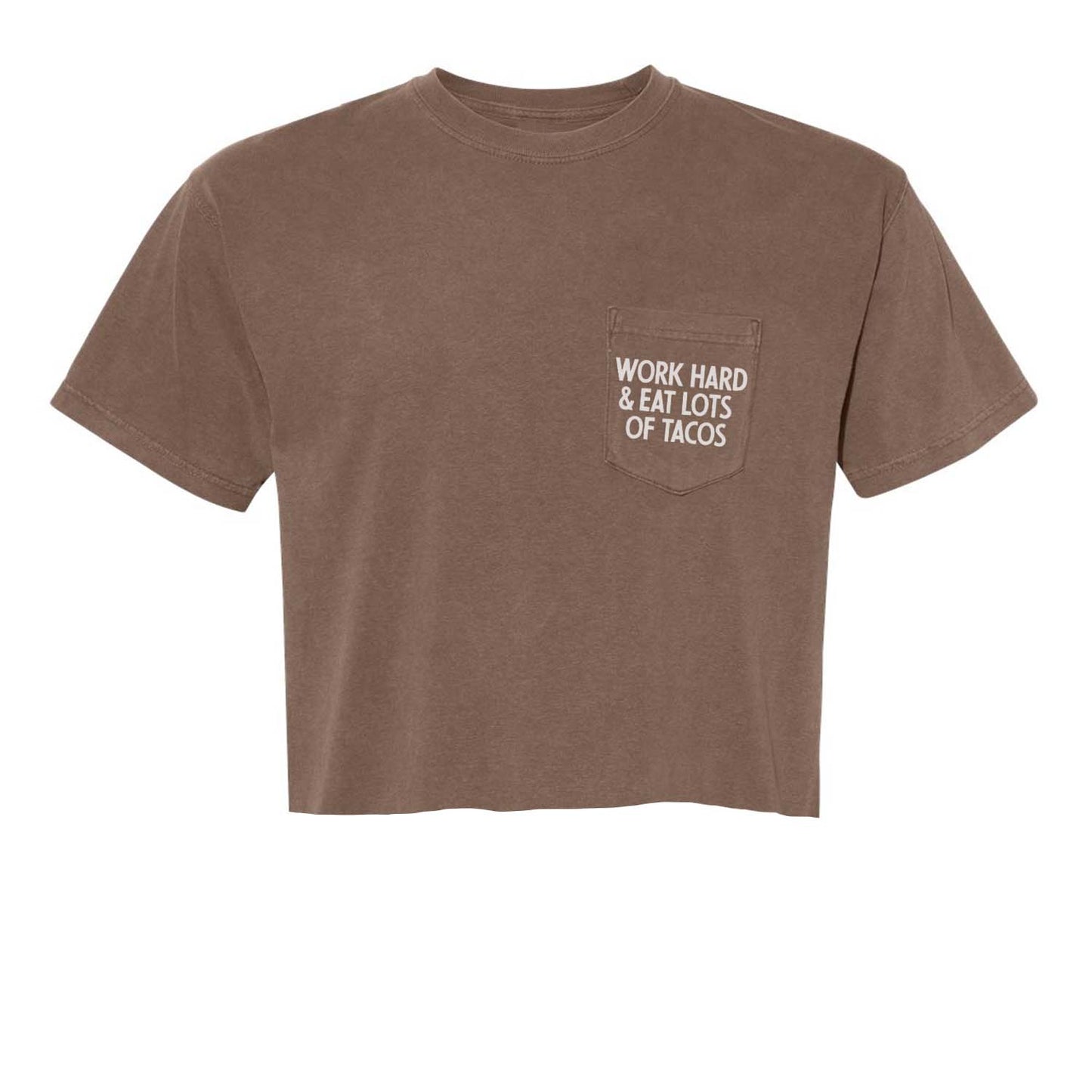 Work Hard & Eat Lots of Tacos Crop Pocket Tee