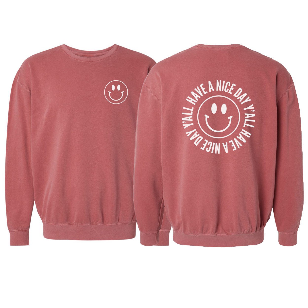 Smile Have a Nice Day Y'all Washed Sweatshirt