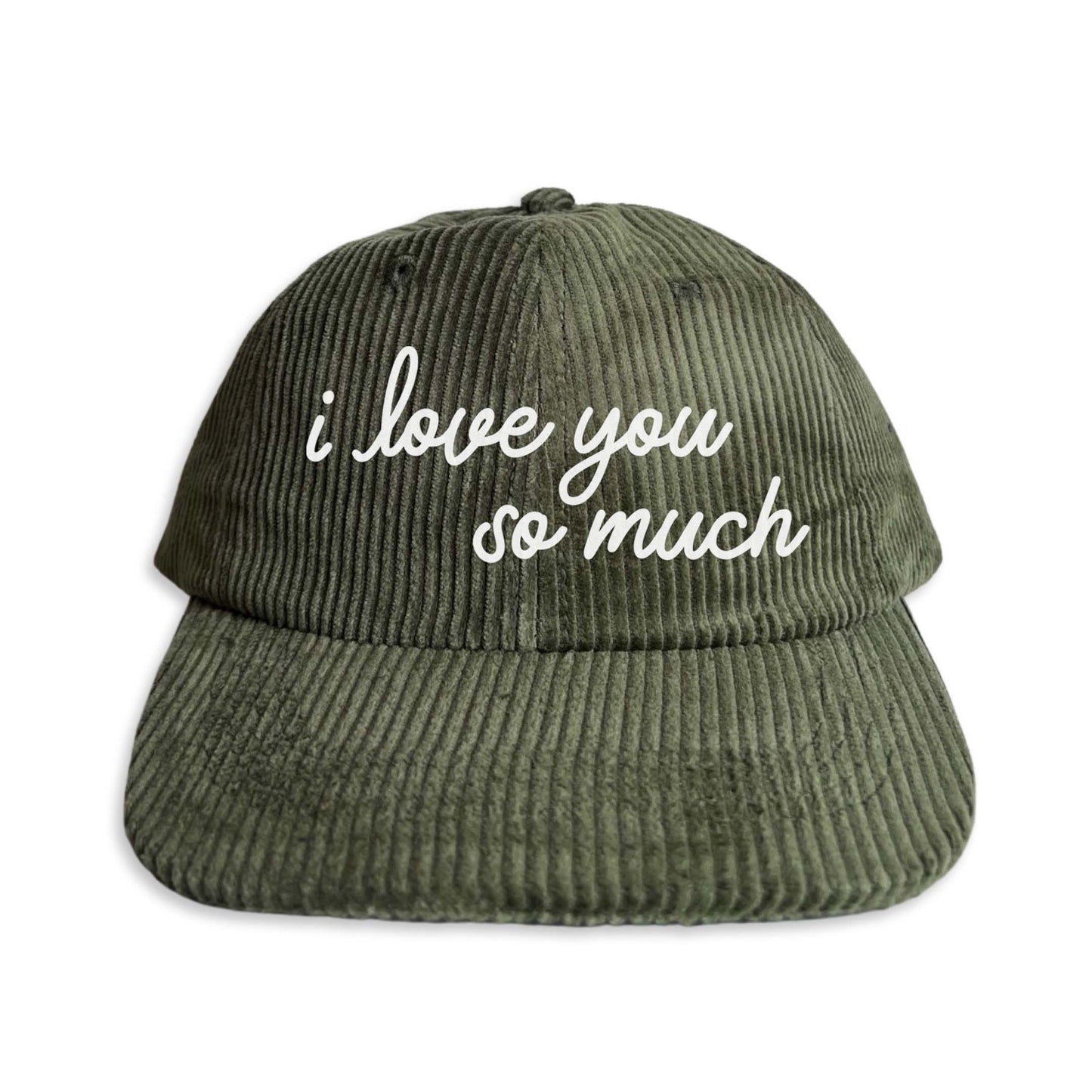 i love you so much Corduroy Cap