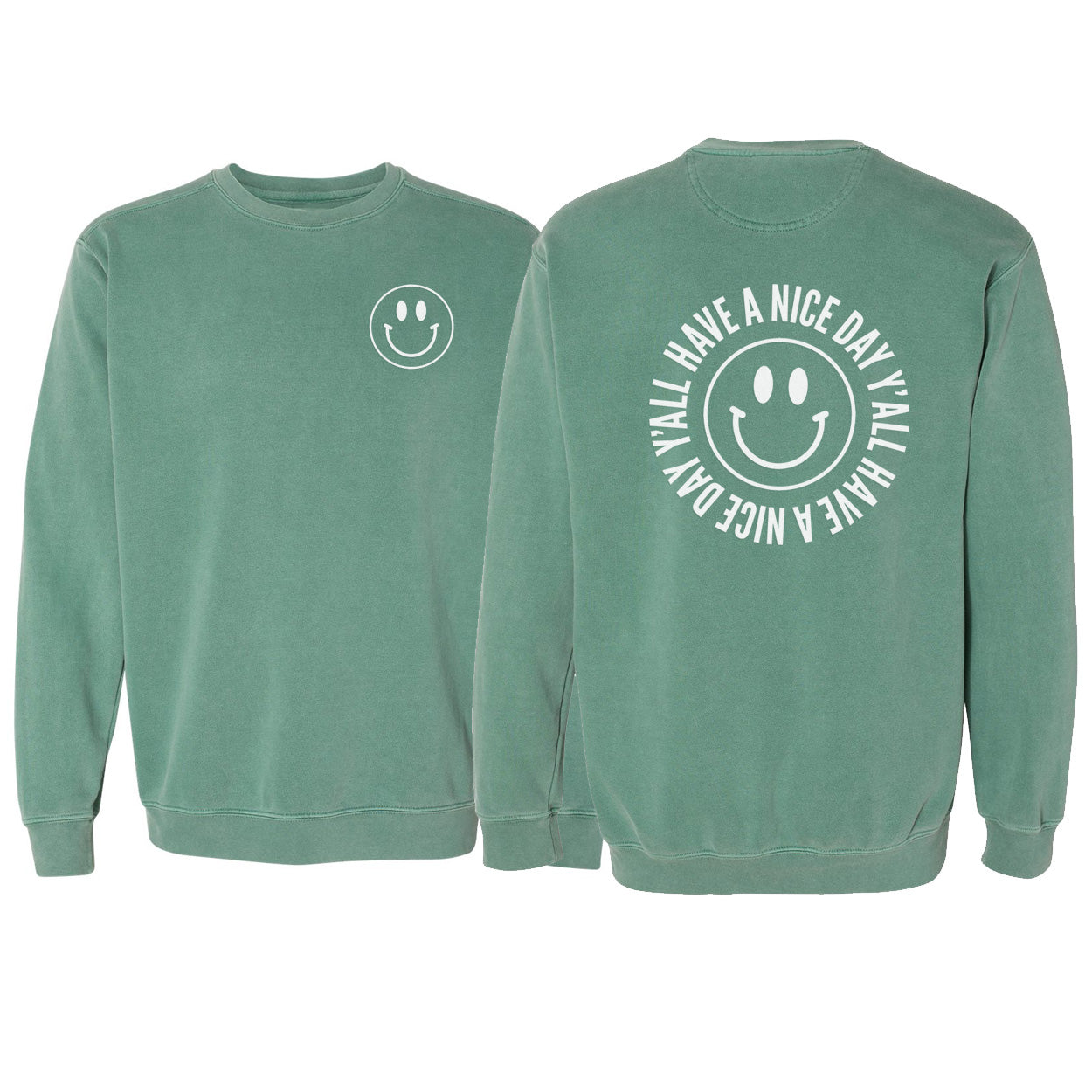 Smile Have a Nice Day Y'all Washed Sweatshirt