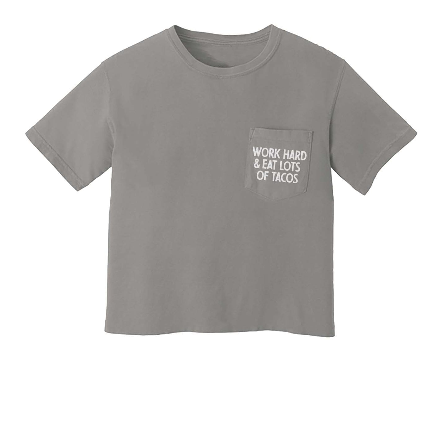 Work Hard & Eat Lots of Tacos Crop Pocket Tee