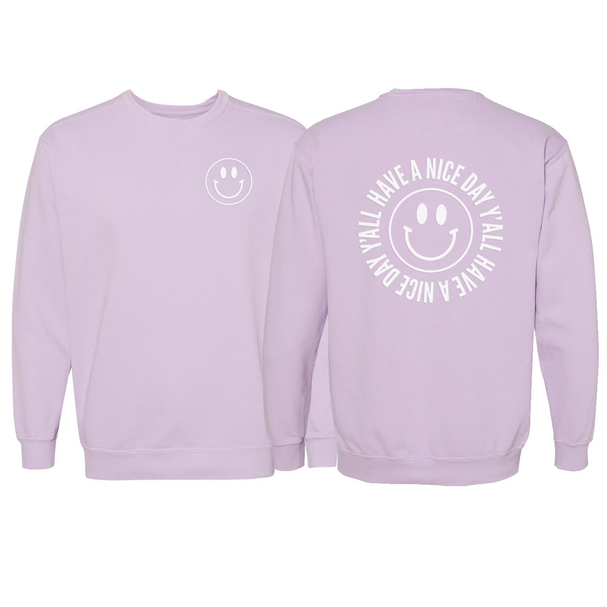 Smile Have a Nice Day Y'all Washed Sweatshirt