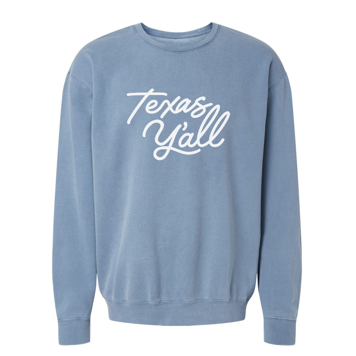 Texas Y'all Washed Sweatshirt