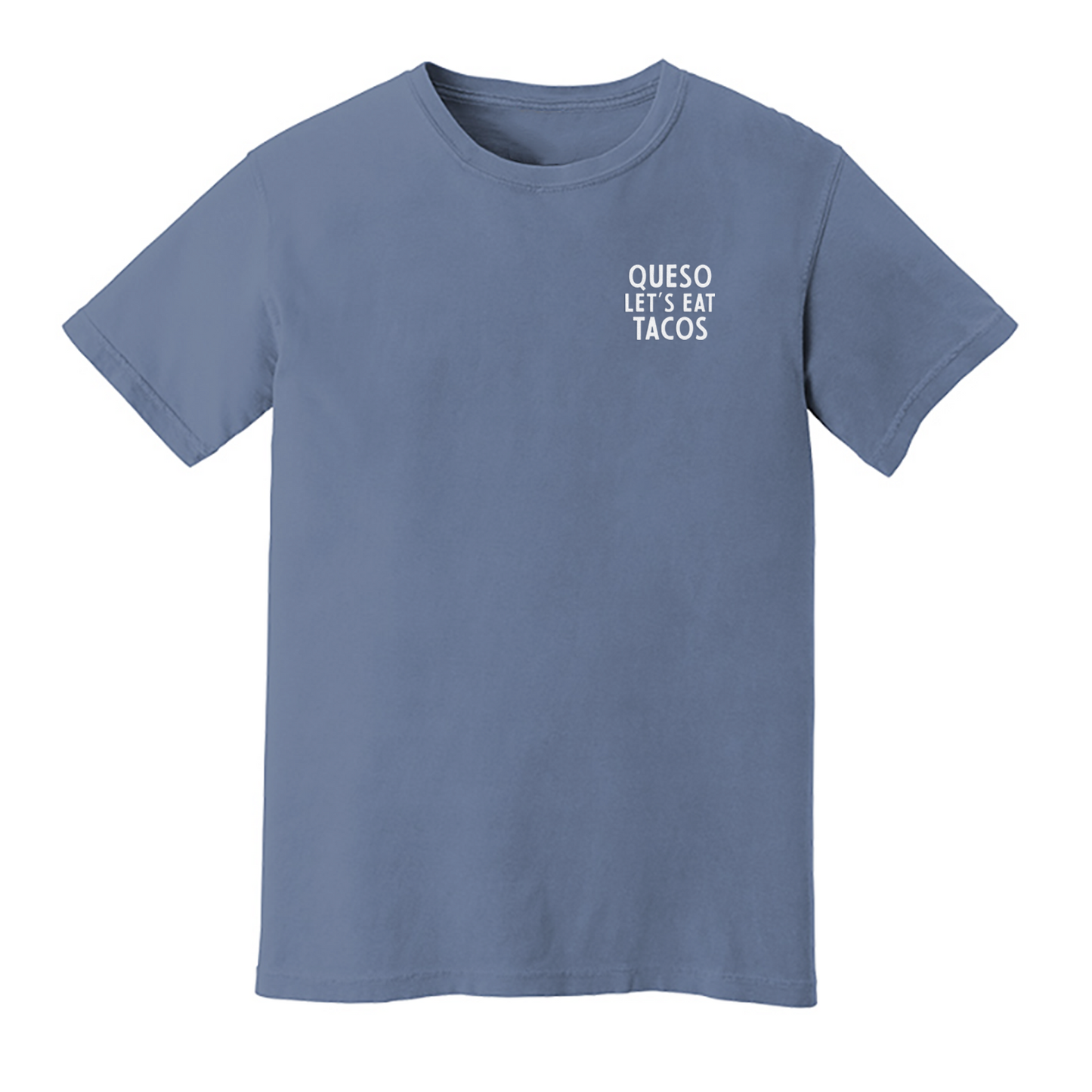 Queso Let's Eat Tacos Washed Tee
