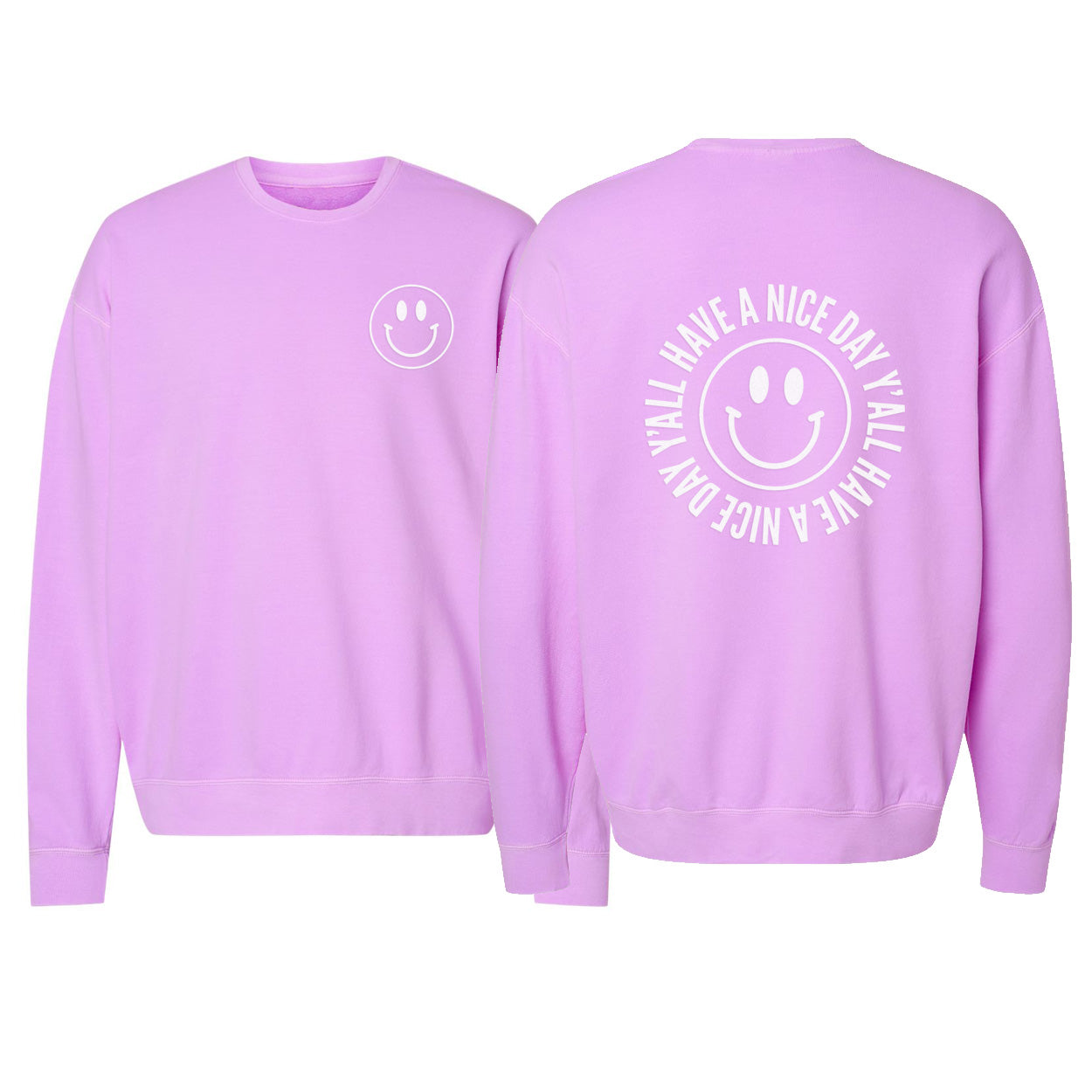 Smile Have a Nice Day Y'all Washed Sweatshirt