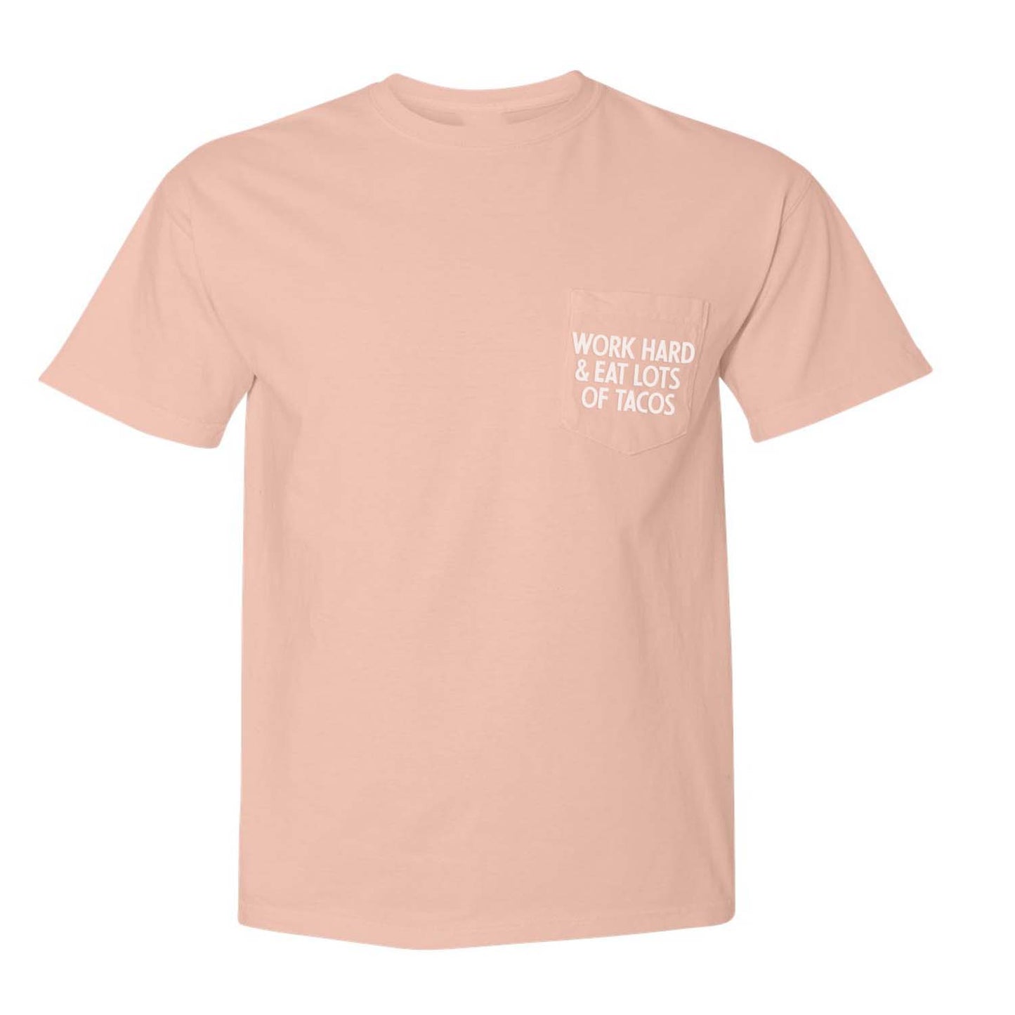 Work Hard & Eat Lots of Tacos Pocket Tee
