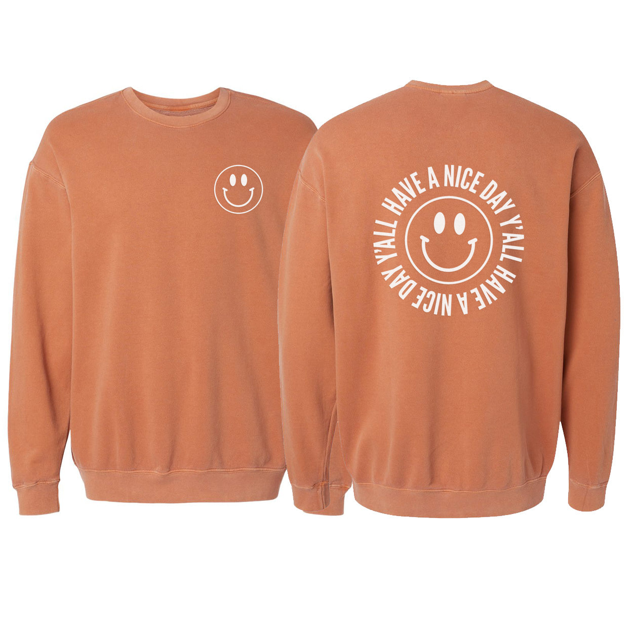 Smile Have a Nice Day Y'all Washed Sweatshirt