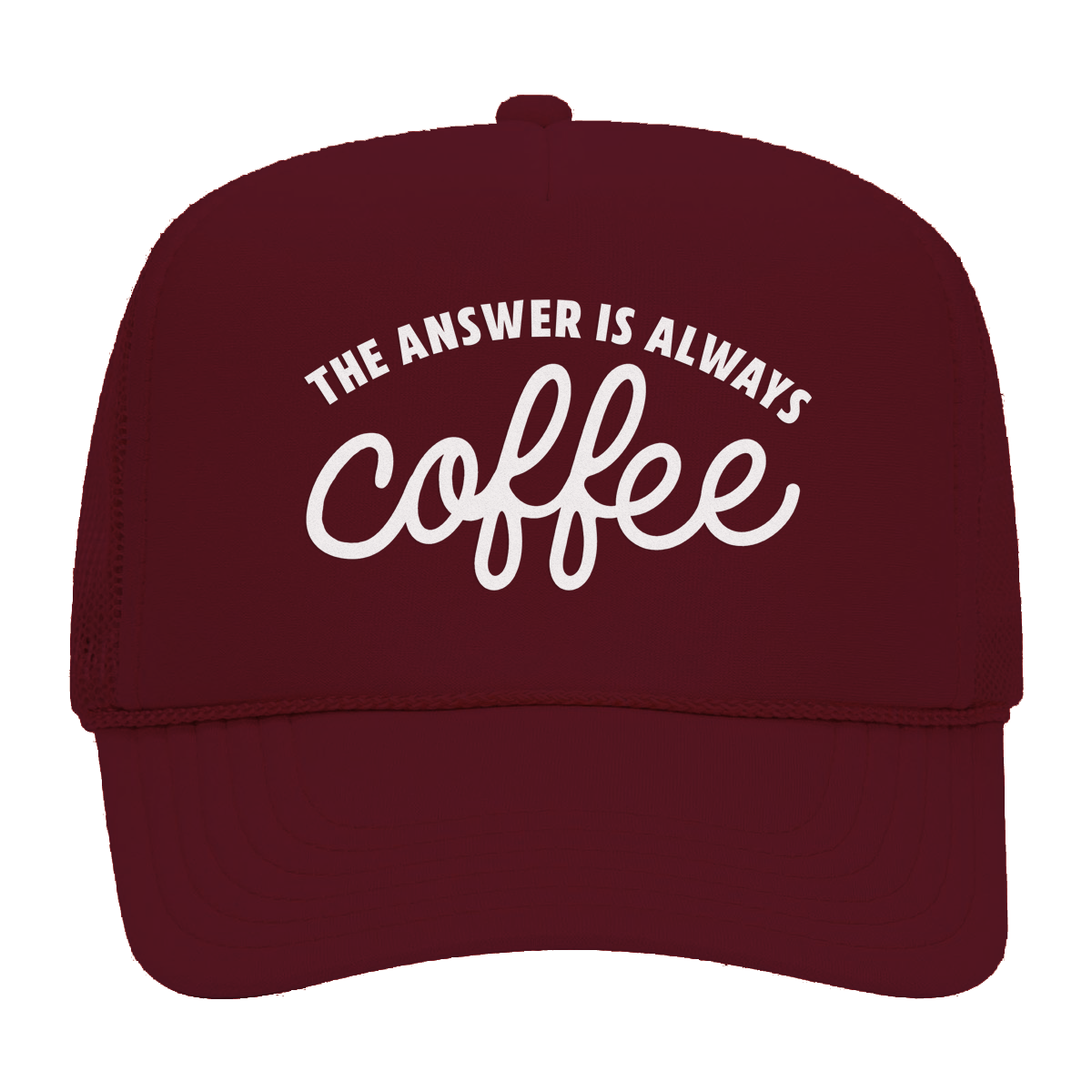 The Answer is Always Coffee Foam Snapback