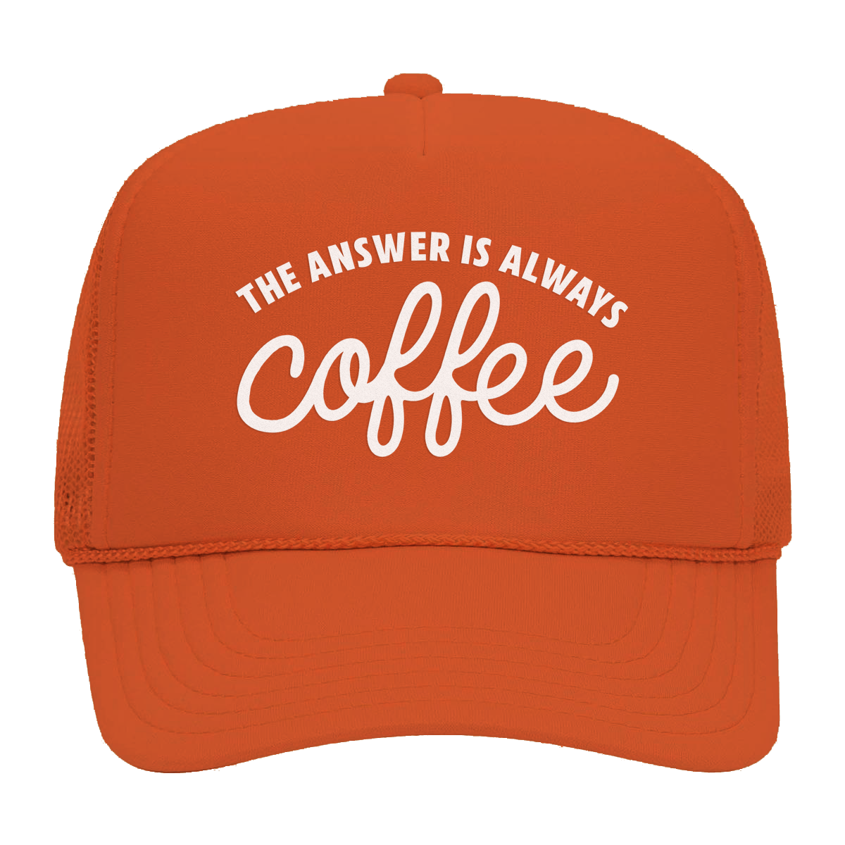 The Answer is Always Coffee Foam Snapback