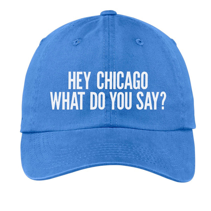 Hey Chicago Baseball Cap