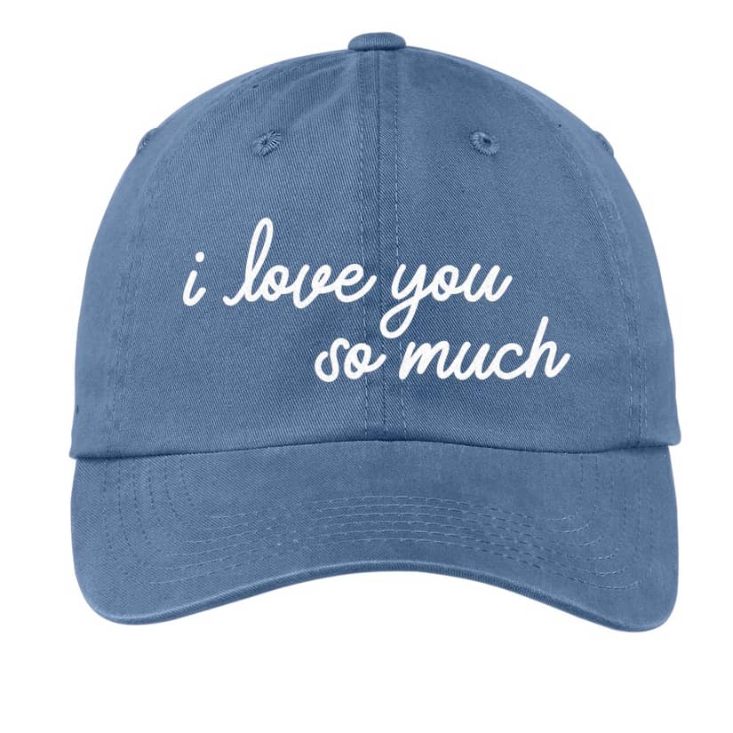 i love you so much Baseball Cap