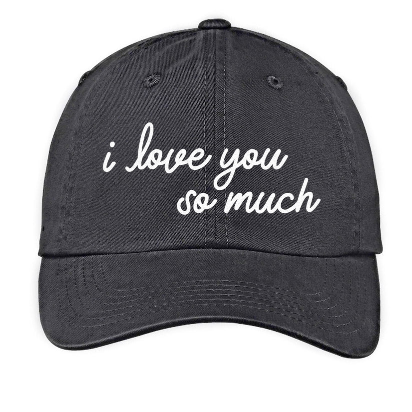i love you so much Baseball Cap