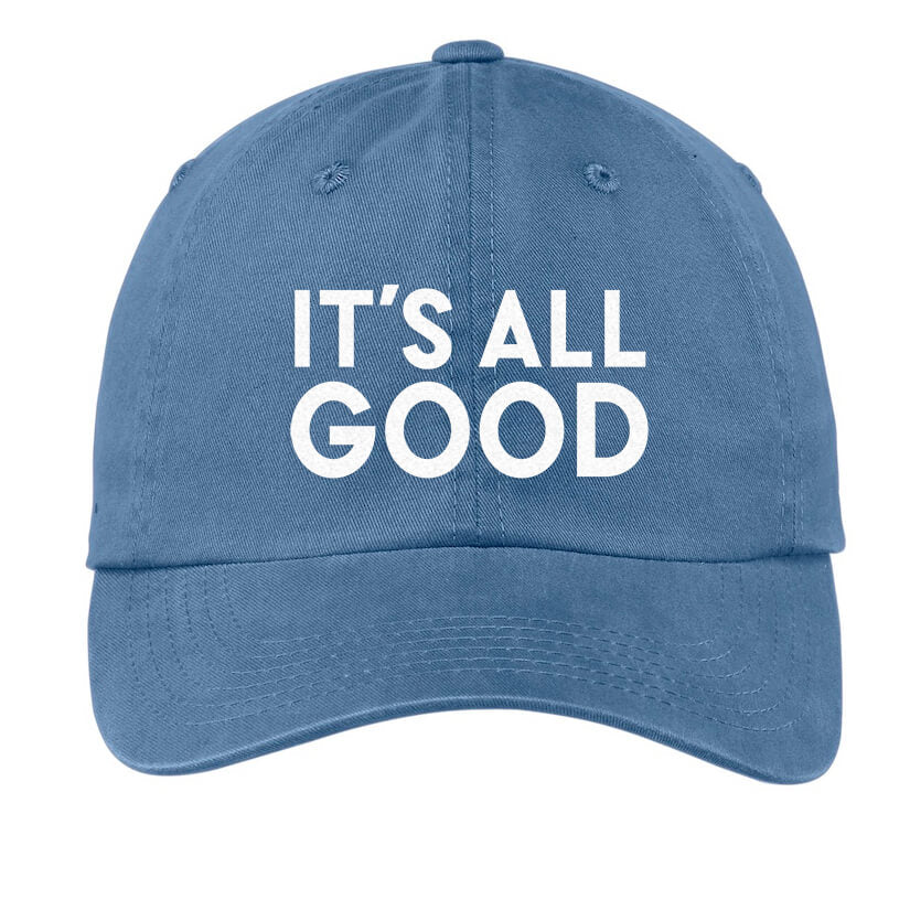 It's All Good Baseball Cap