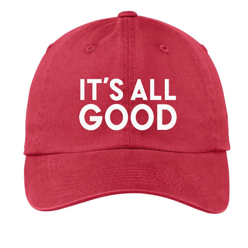 It's All Good Baseball Cap