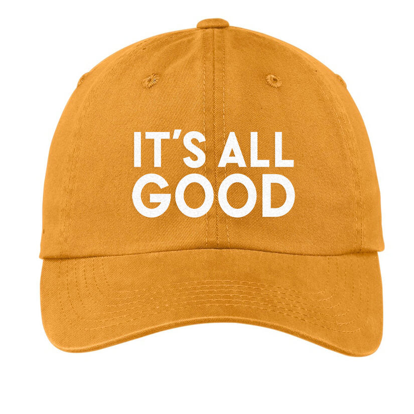 It's All Good Baseball Cap