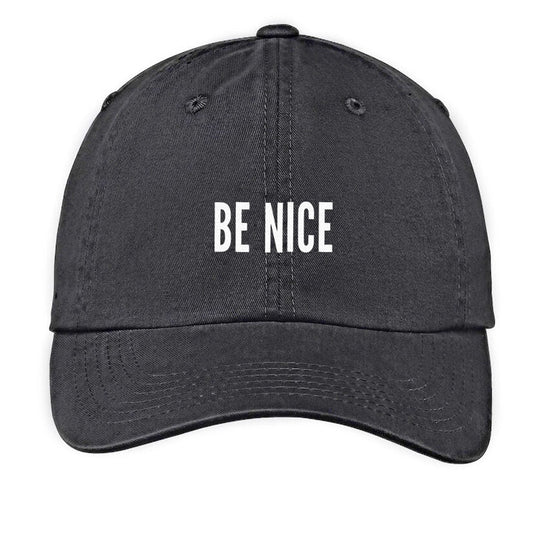 Be Nice Baseball Cap