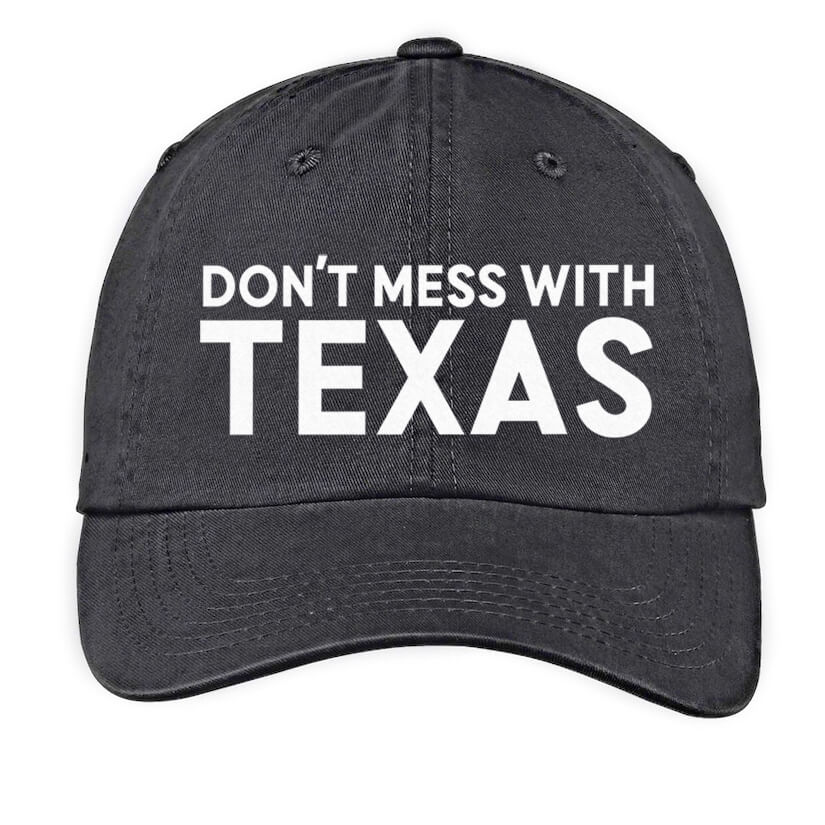Don't Mess With Texas Baseball Cap