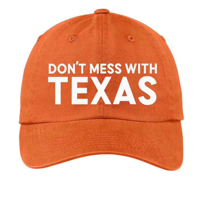 Don't Mess With Texas Baseball Cap