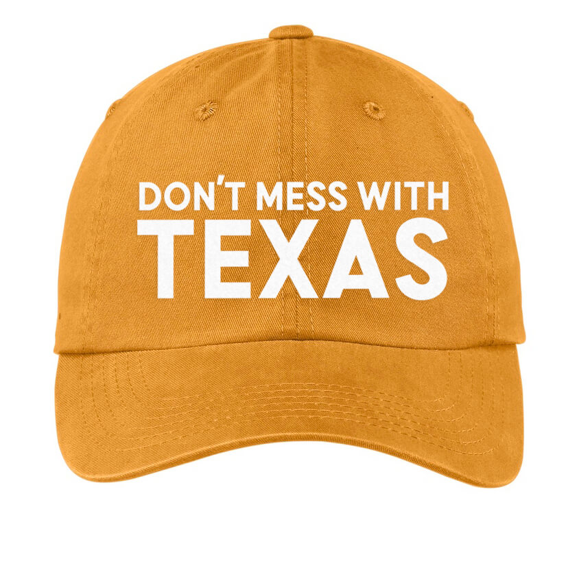 Don't Mess With Texas Baseball Cap