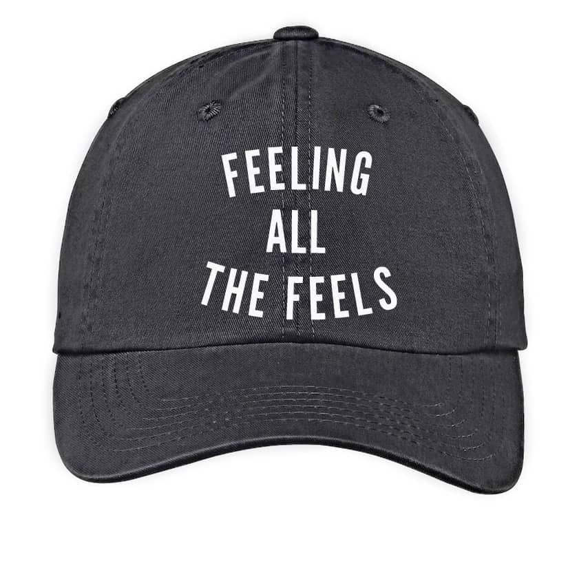 Feeling All The Feels Baseball Cap