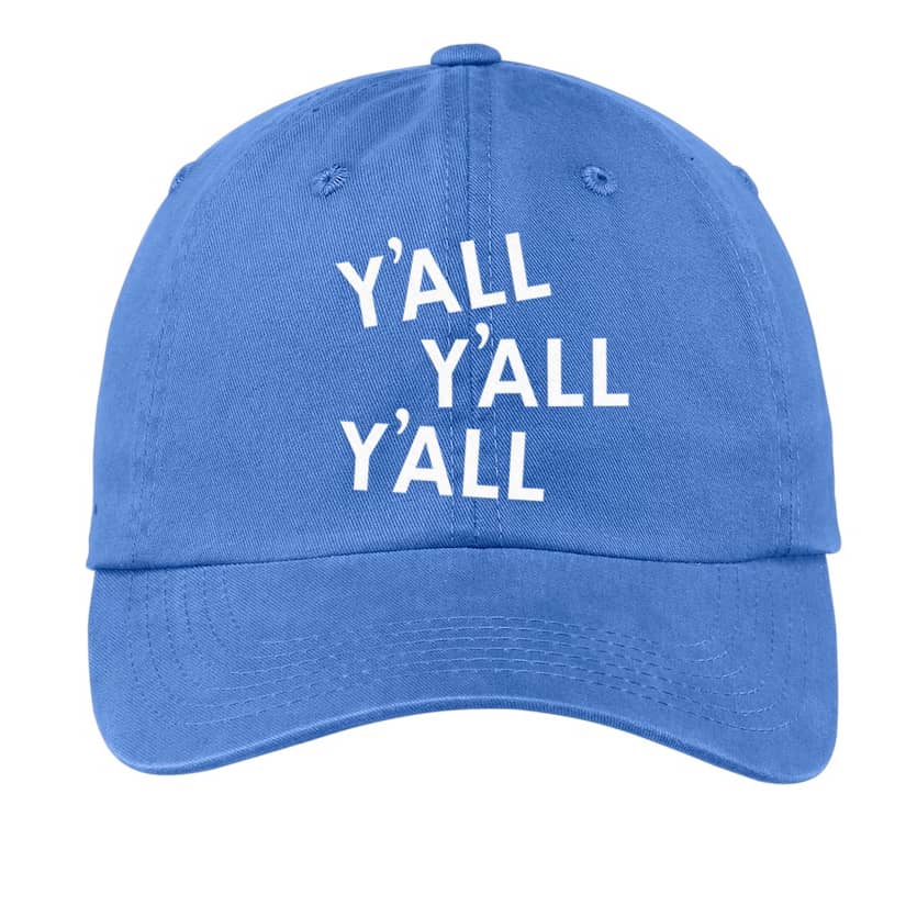 Y'all Y'all Y'all Baseball Cap