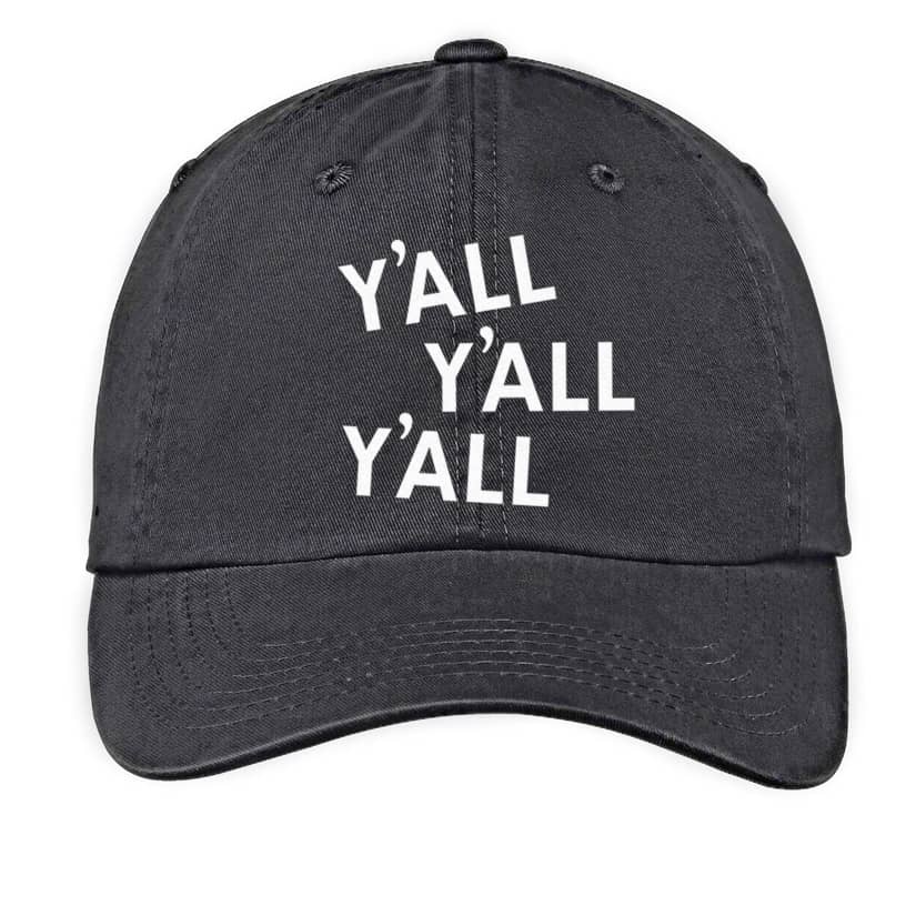 Y'all Y'all Y'all Baseball Cap
