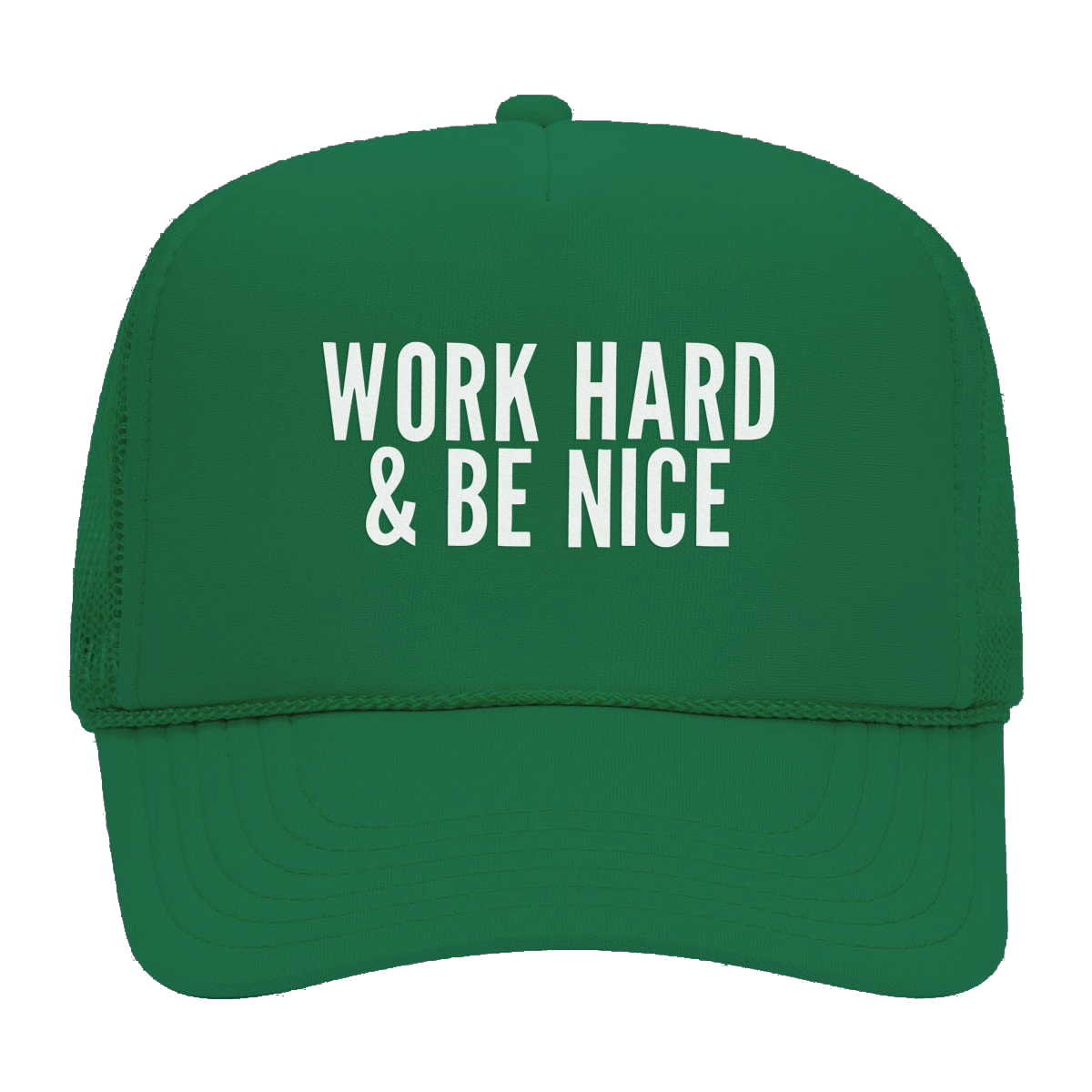 Work Hard and Be Nice Foam Snapback