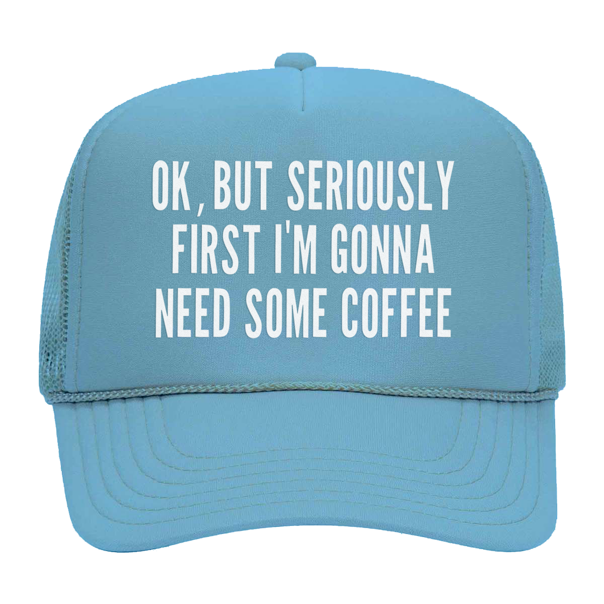 But First Coffee Foam Snapback
