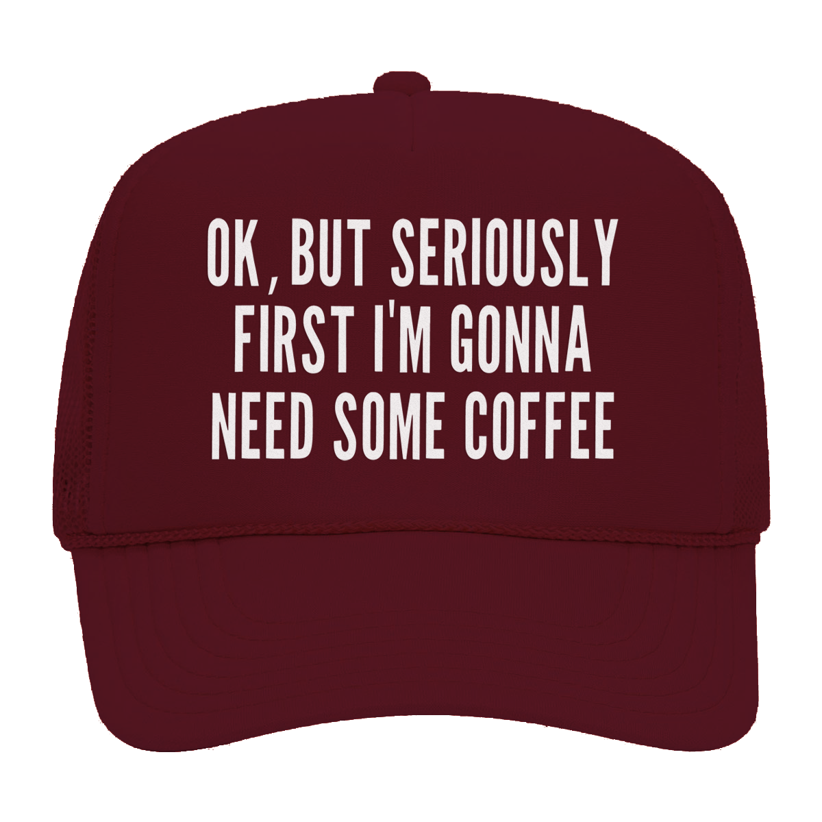 But First Coffee Foam Snapback