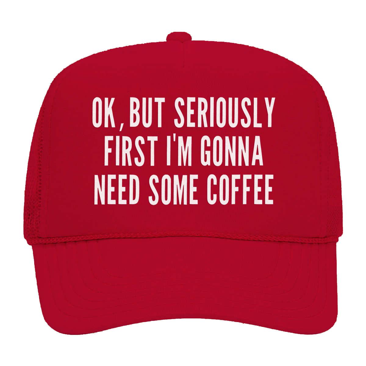 But First Coffee Foam Snapback